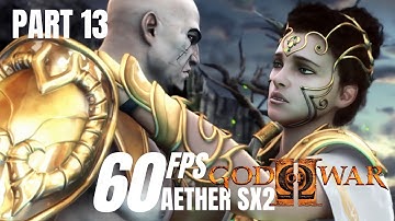 GOD OF WAR - 2 (Part - 13) Walkthrough Gameplay | 60FPS | Aether Sx2-PS2 Emulator
