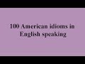 100 American Idioms in English speaking