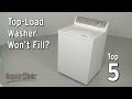 Top-Load Washer Won’t Fill — Washing Machine Troubleshooting