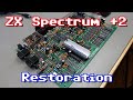 Sinclair ZX Spectrum +2 Full Restoration