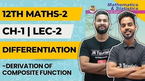 12th Maths 2 | Chapter 1 | Differentiation | Lecture 2 | Derivation of Composite Function |