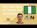 Arbitrage Betting In Nigeria - Best Arb Finder? 💰