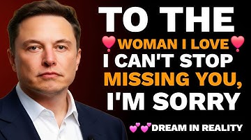 Elon Musk: To The Woman I Love, I Can’t Stop Missing You… I’m Sorry 💔 (Emotional & Confession 