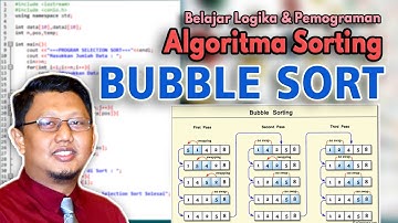 BUBBLE SORT || Logika & Pemograman || Algoritma Sorting - Part-1