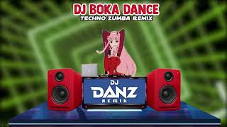 DjDanz Remix   DJ BOKA DANCE TIKTOK REMIX ZUMBA DANCE MUSIC PINOY TREND MUSIC