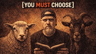 Sheep Or Goats? Nobody Escapes This Choice