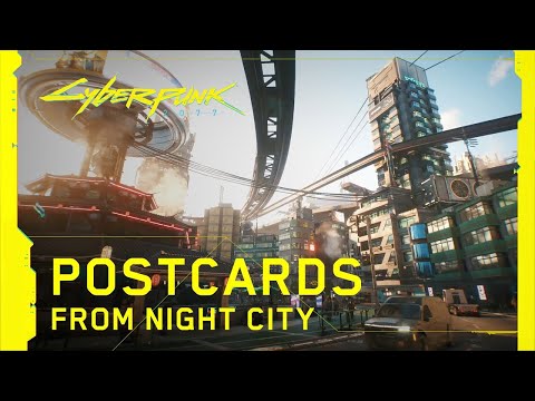 Cyberpunk 2077: Postcards from Night City