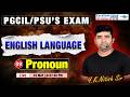 L09 || PRONOUN II ENGLISH LANGUAGE || PGCIL/PSU'S EXAM @ 7:30 PM
