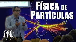 El Modelo Estándar de Física de Partículas