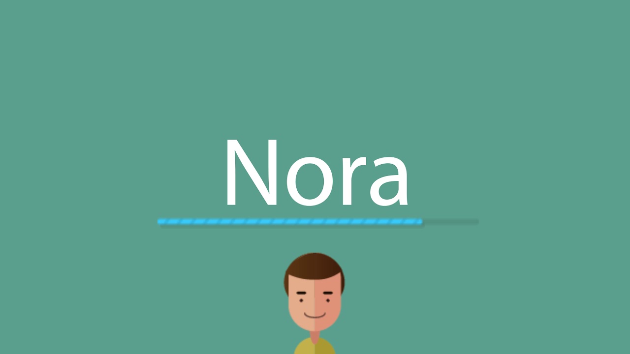 How To Say Nora YouTube How To Say Nora YouTube