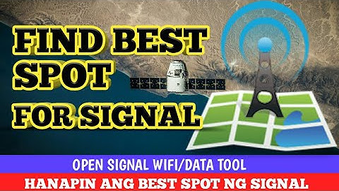 OPENSIGNAL TOOL  ! ( Find best spot for signal )