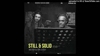 Dougy & Brother Culture - Still & Solid [Remix] (September 2023)
