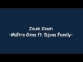 Maître Gims Zoum Zoum Ft Djuna Family Paroles Maître Gims Zoum Zoum Ft Djuna Family Paroles
