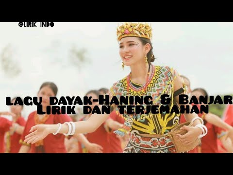 Dayak Haning & Banjar Version Lirik Dan Terjemahan