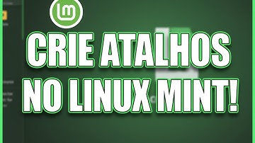 Crie Atalhos na Área de Trabalho do Linux Mint!