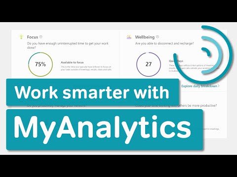 Work Smarter with MyAnalytics