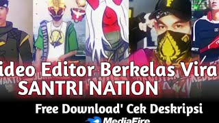 Editor berkelas viral ||santri nation