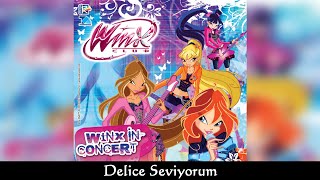 Winx Club - Delice Seviyorum (Turkish/Türkçe) - SOUNDTRACK