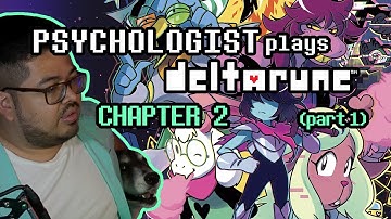 Psychologist Plays Deltarune Chapter 2 Part 1