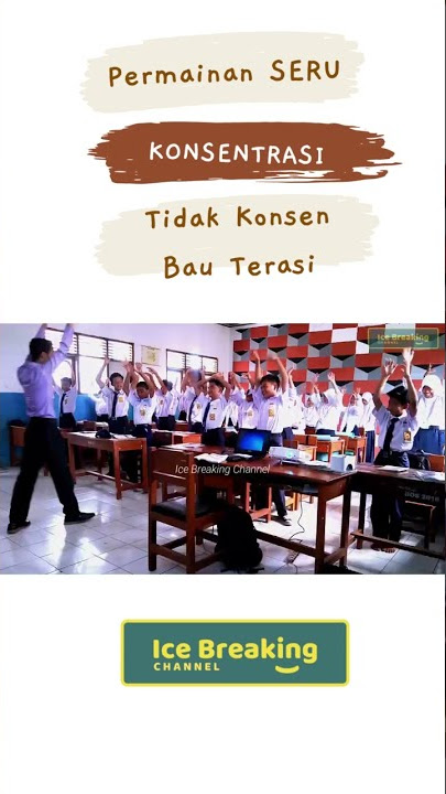 Permainan KONSENTRASI Ice Breaking SISWA JADI FOKUS