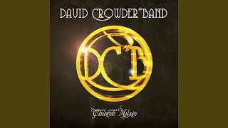 Video thumbnail of "David Crowder Band - Oh, Happiness"