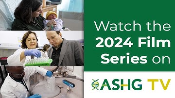 ASHG TV 2024 Film Series Highlights