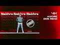 Nakhre - Official Desi Remix | Jay Sean x Rishi Rich x Kiranee x DJ Vix | Break The Noise Records Mp3 Song