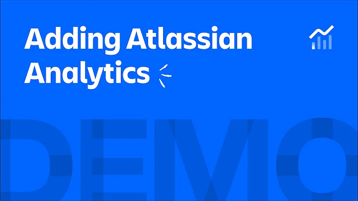Adding Atlassian Analytics | Atlassian Analytics - Demos | Atlassian