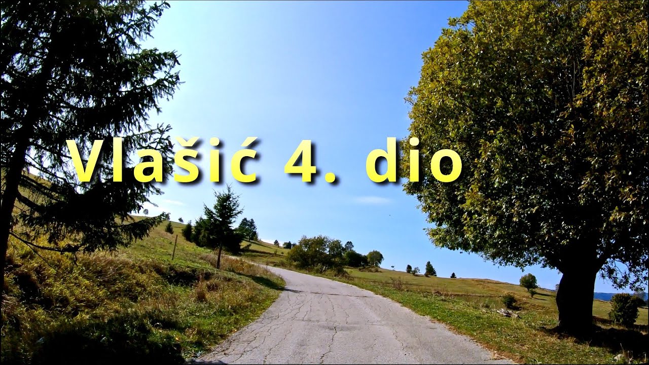 Vlašić 4. dio (Crno Vrelo, Zvečak, Starčevica, Dobra voda, Ilomska, Korićani, Vitovlje)