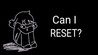 Can I Reset...? Meme (Vent)