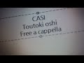 CASI - 尊き推し feat.初音ミク Free a cappella フリーアカペラ