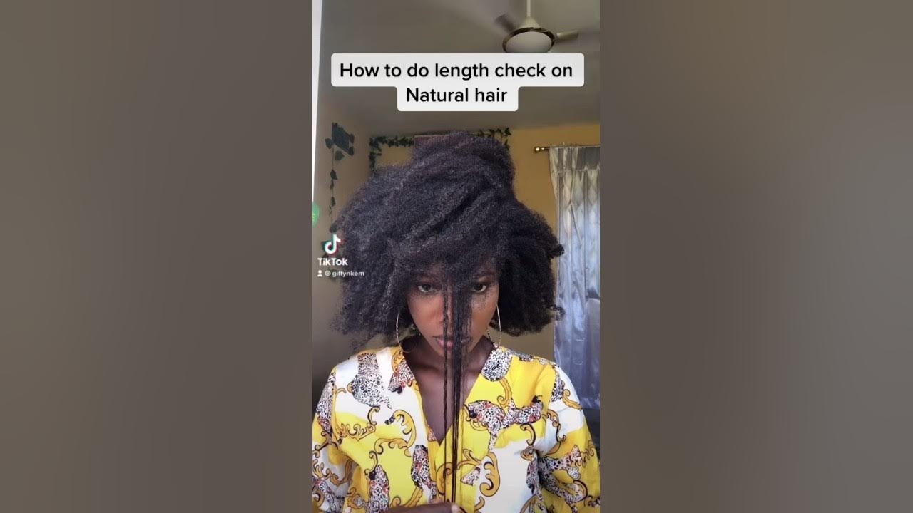 Ways To Check Length Of Natural Hair naturalhair 4chair hairoil ways-to-check-length-of-natural-hair-naturalhair-4chair-hairoil