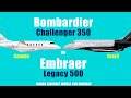 Bombardier challenger 350 vs Embraer Legacy 500 Aircraft comparison