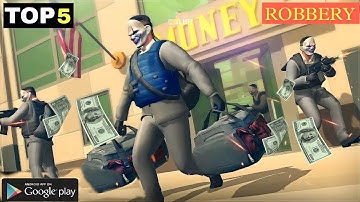Top 5 Best BIGGEST BANK ROBBERY GAMES For Android | HIGH GRAFICS (online/offline)