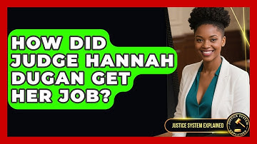 How Did Judge Hannah Dugan Get Her Job? | Justice System Explained