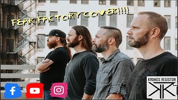 Kronos Resistor - Cover Series Vol. 1, Pt. 2 - Fear Factory- Resurrection