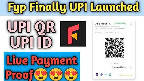 Fyp  UPI Launched || Fyp app Upi Qr Code || Fyp App Upi Id