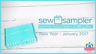 Fat Quarter Shop's Sew Sampler Monthly Subscription Quilting Box - January 2017