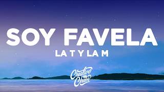 La T y La M - Soy Favela (Letra/Lyrics)