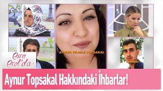 Aynur Yılmaz Topsakal Hakkında Ihbarlar - Esra Erolda 21 Ekim 2019