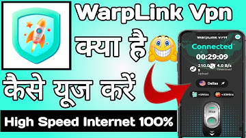 WarpLink Vpn | WarpLink Vpn App Kaise Use Kare | How to Use WarpLink Vpn App | WarpLink Vpn App