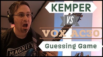 Kemper vs VOX AC30 Guessing Game I Guess that Tone I Digital Amp vs Real Amp
