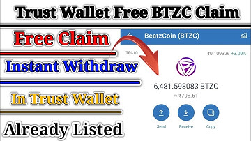 Trust Wallet Free Claim BTZC Coin Instant Withdraw. Trust Wallet Free Airdrop 2021.