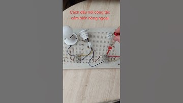 Cách đấu nối cảm biến hồng ngoại
