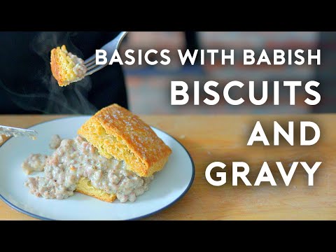 Biscuits amp Gravy  Basics with Babish