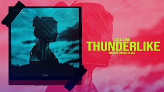 Kate Linn - Thunderlike (MerOne Music Remix) Resimi