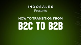 How to make the transition from B2C to B2B Sales screenshot 3