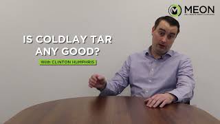 MEON | Is coldlay tar any good | With Clinton Humpris