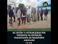 SIC detém 71 estrangeiros por tentativa de obtenção fraudulenta de passaporte angolano