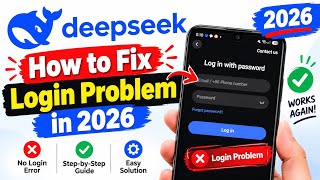 How to Fix DeepSeek Login Problem in 2026 | Easy Login Troubleshooting Guide